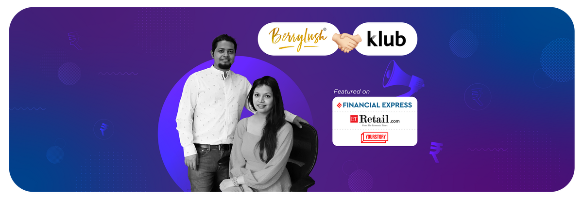 Berrylush Gears Up for Festive Season with 8 Crores Funding from Klub, Aiming for 80% Revenue Growth